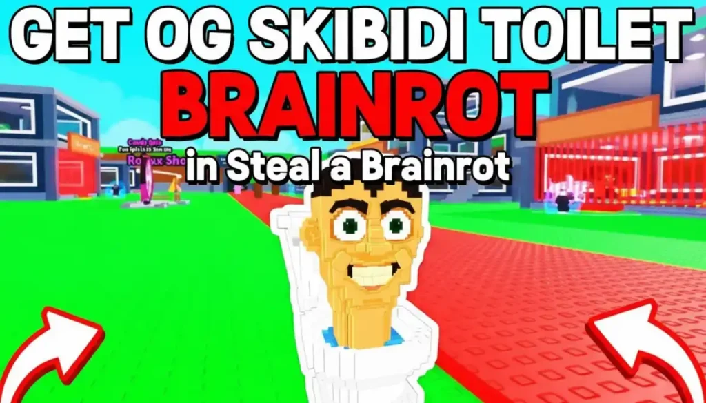 Get OG Skibidi Toilet Brainrot in Steal a Brainrot