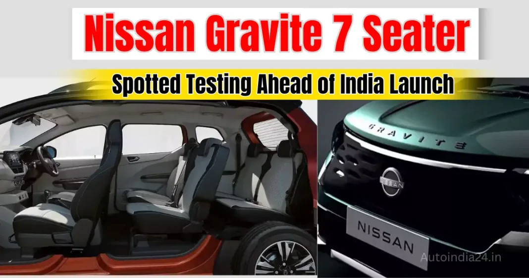 Nissan Gravite 7 Seater Spotted Testing Ahead of India Launch