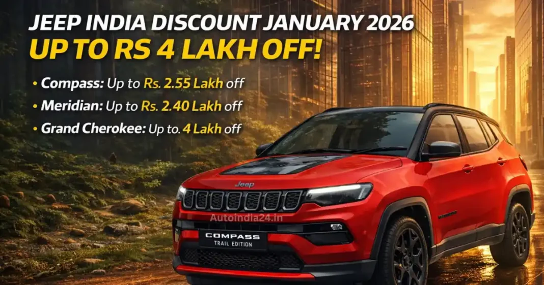 Jeep India Discount January 2026: Up to Rs 4 Lakh Off on Compass, Meridian & Grand Cherokee